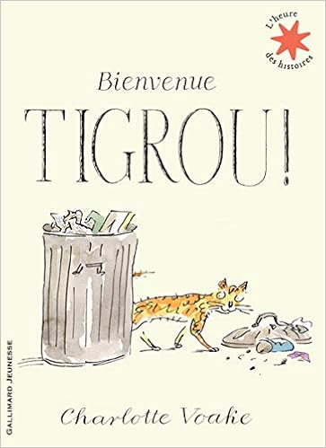 Bienvenue Tigrou L Heure Des Histoires French Edition Voake Charlotte Jusforgues Pascale Amazon Com Books