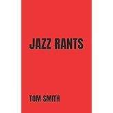 JAZZ RANTS