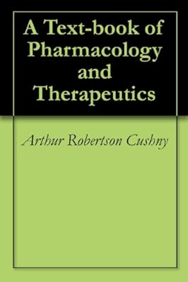 A Text-book of Pharmacology and Therapeutics