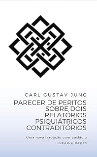 Livro Parecer de peritos sobre dois relatórios psiquiátricos contraditórios