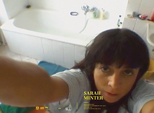 Sarah Minter: Rotating Eye: Images in Motion 1981-2015 (English and Spanish Edition) by Cecilia Masse, Jesse Lerner, Cuauhtémoc González, Muñoz De Cote