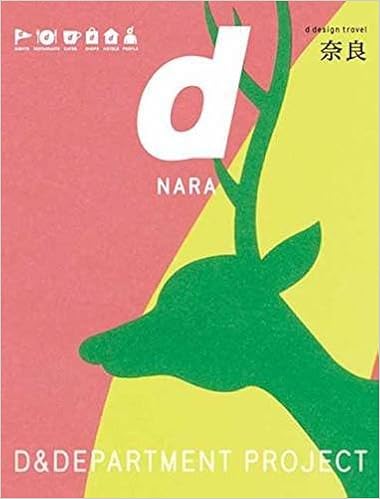 D Design Travel Nara English And Japanese Edition D Department