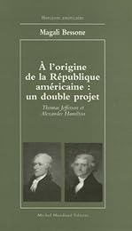 À l'origine de la république américaine