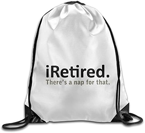 Unisex Bag I Retired There's A Nap For That Drawstring Backpack