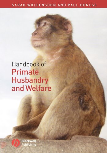 Download Handbook of Primate Husbandry and Welfare Download Handbook of Primate Husbandry and Welfare