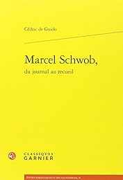 Marcel Schwob, du journal au recueil