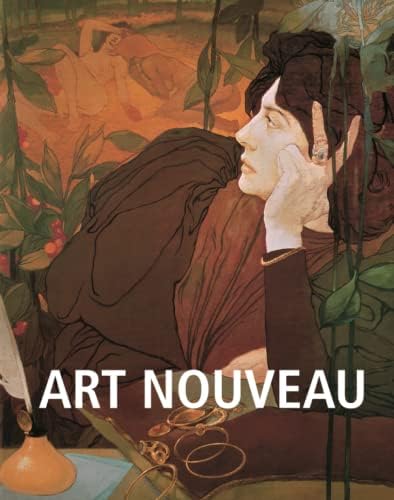 Art Nouveau: Spirit of the Belle Epoque: Sternau, Susan A