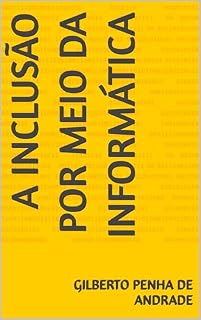 Livro A Inclusão por meio da Informática