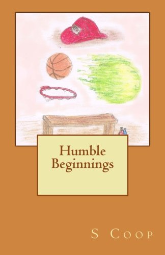 Humble Beginnings