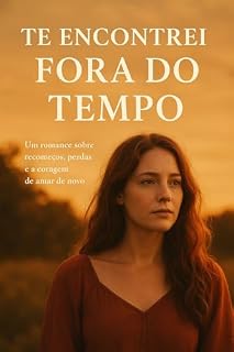 Livro Te Encontrei Fora do Tempo