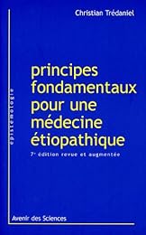 Principes fondamentaux pour une médecine étiopathique