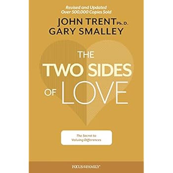 The Two Sides of Love: The Secret to Valuing Differences The Two Sides of Love: The Secret to Valuing Differences