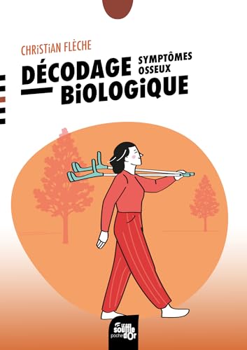 Décodage biologique: symptômes osseux
