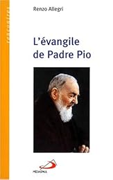 L' Evangile de Padre Pio