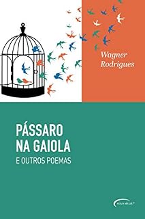 Livro Pássaro na Gaiola: E Outros Poemas
