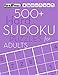 500+ Hard Sudoku Puzzles for Adults: Sudoku Puzzle Books Hard (with answers) by Sudoku Puzzle Books