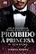 Livro PROIBIDO À PRINCESA (LINHAGEM REAL 3)
