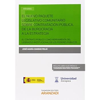 Nuevo paquete legislativo comunitario sobre contratación pública,El. De la buroc (Monografía) Nuevo paquete legislativo comunitario sobre contratación pública,El. De la buroc (Monografía)