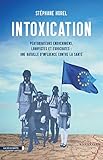Intoxication : Perturbateurs endocriniens, lobbyistes, eurocrates : une bataille d'influence contre by 