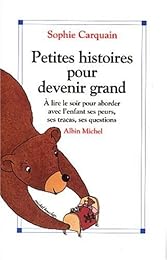 Petites histoires pour devenir grand