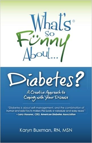 What S So Funny About Diabetes A Creative Approach To Coping With Your Disease Buxman Karyn 9780967209036 Amazon Com Books