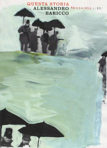 Scaricare Questa Storia Pdf Alessandro Baricco Nteranrepto
