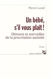 Un  bébé, s'il vous plaît !