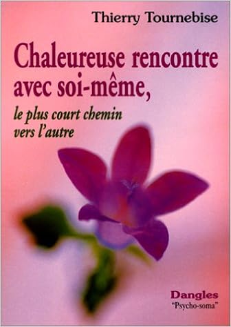 Avoir Images Chaleureuse Rencontre Avec Soi Meme French Edition Thierry actualisé par
