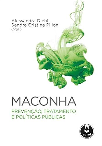 Livro 'Maconha: Prevenção, Tratamento e Políticas Públicas' por Alessandra Diehl