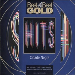 Cidade Negra - Hits 1 - Best Of The Best Gold - Zortam Music