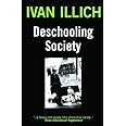 Deschooling Society (Open Forum S)