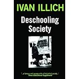 Deschooling Society (Open Forum S)