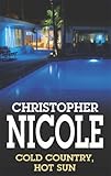 Front cover for the book Cold Country, Hot Sun by Christopher Nicole
