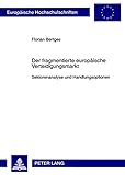 Image de Der fragmentierte europäische Verteidigungsmarkt: Sektorenanalyse und Handlungsoptionen (Europäische Hochschulschriften / European University Studie