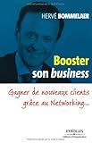 Booster son Business : Gagner de nouveaux clients grâce au Networking... by