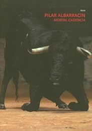 Pilar Albarracín, Mortal cadencia