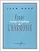 ETUDE TECHNIQUE ET STYLISTIQUE DE L'HARMONIE (HARMONIE/IMPROVISATION) by 