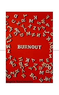 Livro Burnout: Seu corpo pede socorro