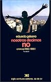 Nosotros Decimos No Cronicas 1963-1988, Galeano, Eduardo, 9682315263