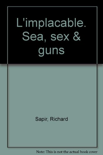 Sea, sex & guns