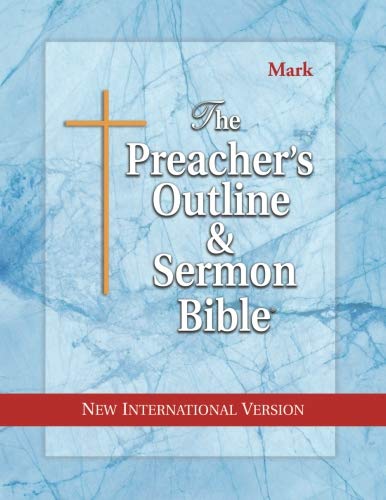 The preacher's outline & sermon Bible : New Testament, new international version, Vol. 4: Mark by Leadership Ministries Worldwide