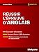 Réussir l'épreuve d'anglais by