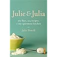 Julie and Julia: 365 Days, 524 Recipes, 1 Tiny Apartment Kitchen