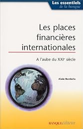 Les  places financières internationales à l'aube du XXIe siècle