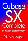 Cubase SX and SL Complete: The Musicians' Guide and Reference cover