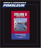 Italian II - 2nd Ed.: Learn to Speak and Understand Italian with Pimsleur Language Programs