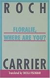 Floralie, Where Are You?, Carrier, Roch, 0887845126