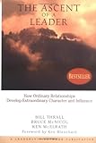 The Ascent of a Leader: How Ordinary Relationships Develop Extraordinary Character and Influence, Bill  Thrall, Bruce  McNicol, Ken  McElrath, 0787947660