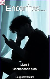 Livro Encontros...: Livro 1 - Conhecendo elas.