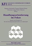 Handlungsorientierung im Fokus : Impulse und Perspektiven für den Fremdsprachenunterricht im 21. Jahrhundert, , 3631569785